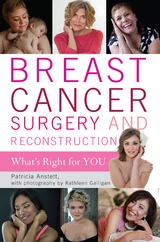Breast Cancer Surgery and Reconstruction -  Patricia Anstett