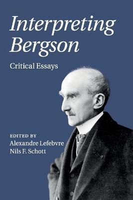 Interpreting Bergson - 
