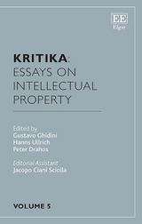 Kritika: Essays on Intellectual Property - Ghidini, Gustavo; Ullrich, Hanns; Drahos, Peter