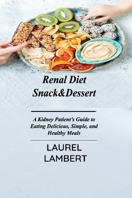 Renal Diet Snack&Dessert - Laurel Lambert