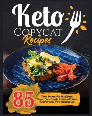Keto Copycat Recipes - Angela Parkinson