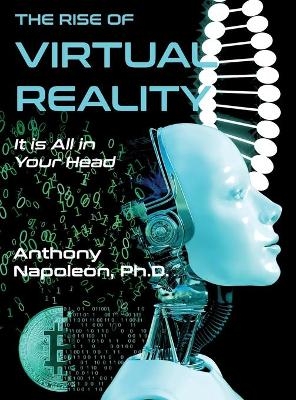 The Rise of Virtual Reality - Dr Anthony Napoleon