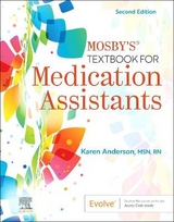 Mosby's Textbook for Medication Assistants - Anderson, Karen