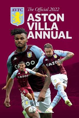 The Official Aston Villa Annual 2022 - Rob Bishop