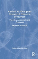 Analysis of Neurogenic Disordered Discourse Production - Kong, Anthony Pak-Hin