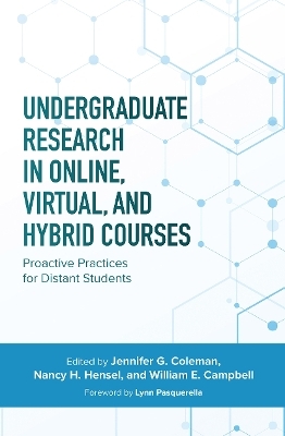 Undergraduate Research in Online, Virtual, and Hybrid Courses - 