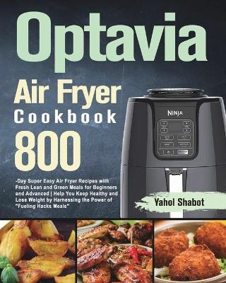 Optavia Air Fryer Cookbook 2021-2022 - Yahol Shabot