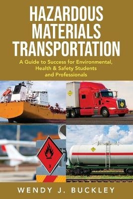 Hazardous Materials Transportation - Wendy Buckley