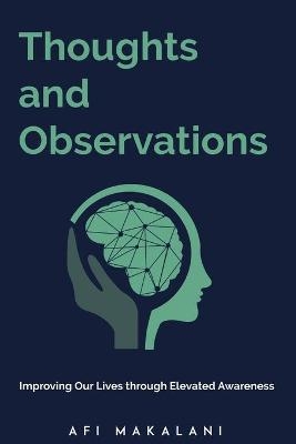 Thoughts and Observations - Afi Makalani