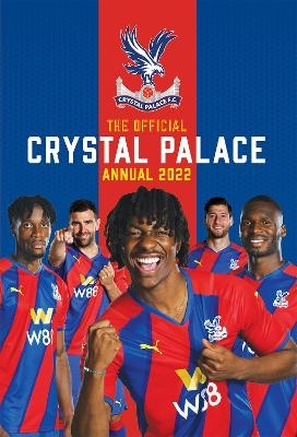 The Official Crystal Palace Annual 2022 - Andrew McSteen