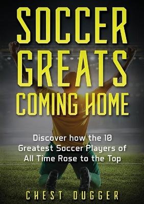 Soccer Greats Coming Home - Chest Dugger