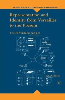 Representation and Identity from Versailles to the Present - A Sikes