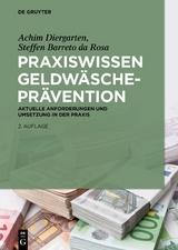 Praxiswissen Geldwäscheprävention - Achim Diergarten, Steffen Barreto Da Rosa