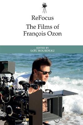 Refocus: the Films of Francois Ozon - 