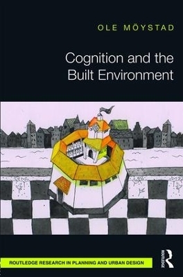 Cognition and the Built Environment - Ole Möystad