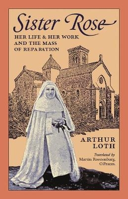 Sister Rose - Arthur Loth