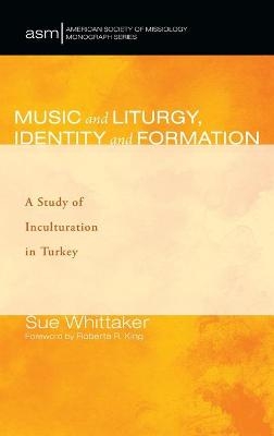 Music and Liturgy, Identity and Formation - Sue Whittaker