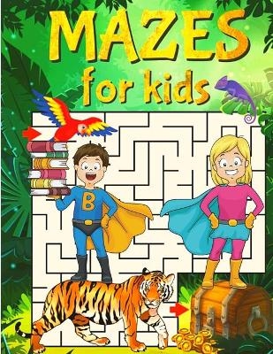 Super Mazes for Super Kids -  Exotic Publisher