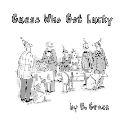Guess Who Got Lucky - Bud Grace