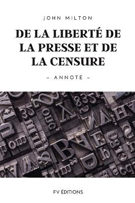 De la liberté de la presse et de la censure - John Milton