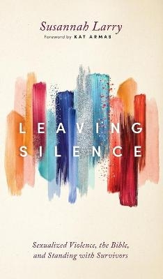 Leaving Silence - Susannah Larry