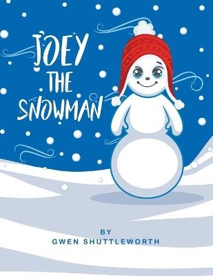 Joey the Snowman - Gwen Shuttleworth