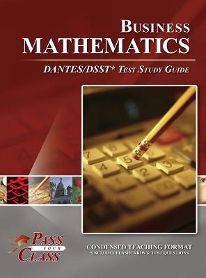 Business Mathematics DANTES/DSST Test Study Guide -  Passyourclass