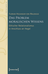 Das Problem moralischen Wissens - Florian Heusinger von Waldegge