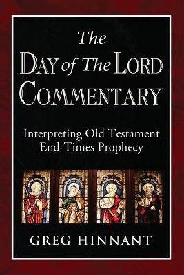 The Day of The Lord Commentary - Greg Hinnant