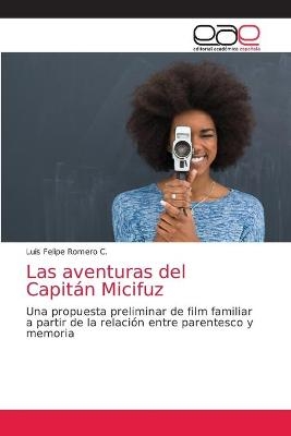 Las aventuras del Capitán Micifuz - Luis Felipe Romero C