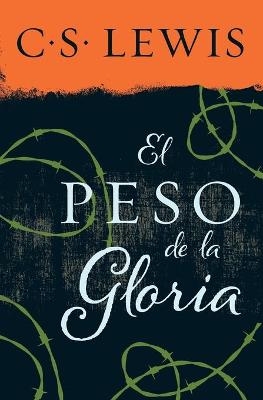 Peso de la Gloria - C S Lewis