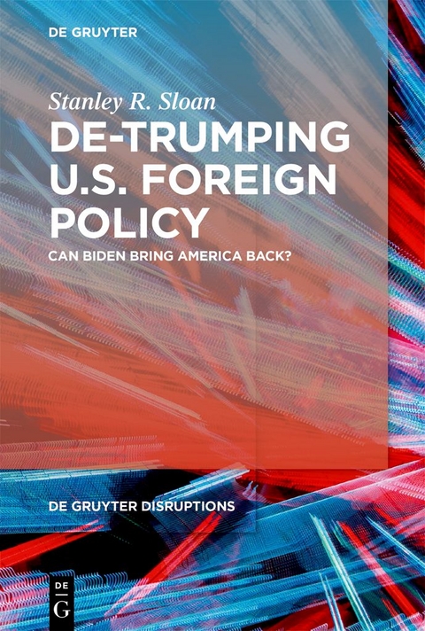 De-Trumping U.S. Foreign Policy - Stanley R. Sloan