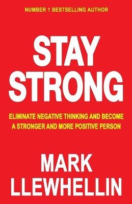 Stay Strong - Mark Llewhellin