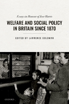 Welfare and Social Policy in Britain Since 1870 - 
