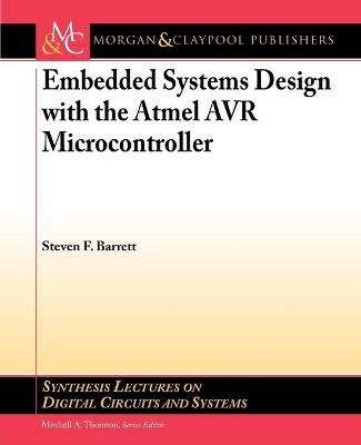 Embedded System Design with the Atmel AVR Microcontroller - Steven F. Barrett