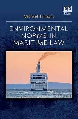 Environmental Norms in Maritime Law - Michael Tsimplis