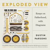 Exploded View - Dustin Parsons
