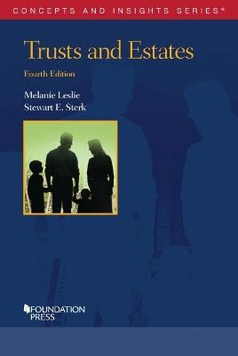 Trusts and Estates - Melanie Leslie, Stewart E. Sterk