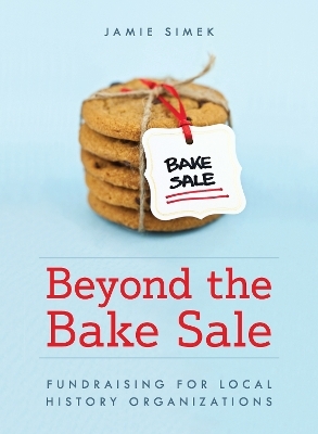 Beyond the Bake Sale - Jamie Simek