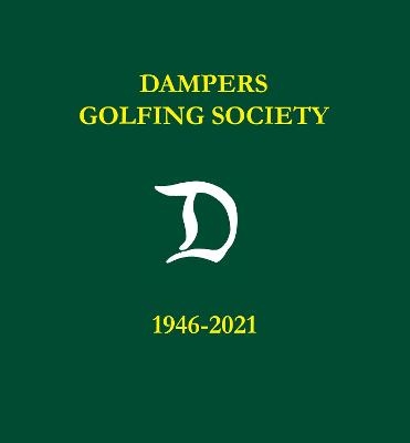 Dampers Golfing Society 1946-2021 - 