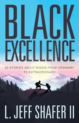 Black Excellence - Jeff Shafer