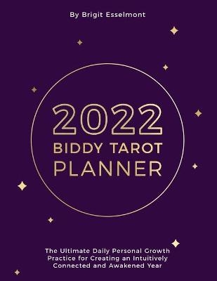 2022 Biddy Tarot Planner - Brigit Esselmont