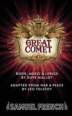 Natasha, Pierre & The Great Comet of 1812 - Dave Malloy, Leo Tolstoy