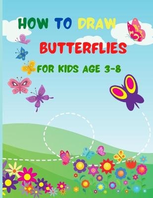 How to Draw Butterflies for Kids Age 3-8 -  Precious Moments Books Publishing