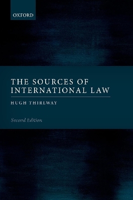 The Sources of International Law - Hugh Thirlway