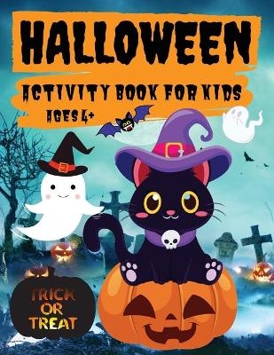 Halloween Activity Book for Kids Ages 4+ - Philippa Wilrose