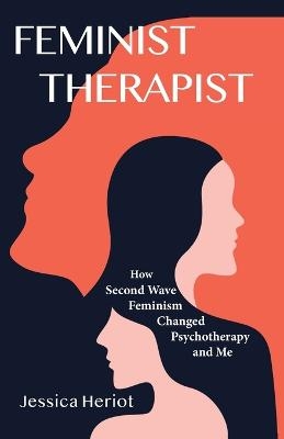 Feminist Therapist - Jessica Heriot