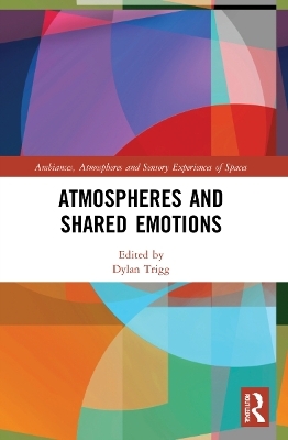 Atmospheres and Shared Emotions - 