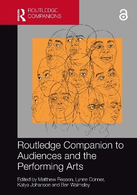 Routledge Companion to Audiences and the Performing Arts - 