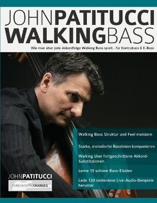 John Patitucci Walking Bass - John Patitucci, Tim Pettingale, Joseph Alexander